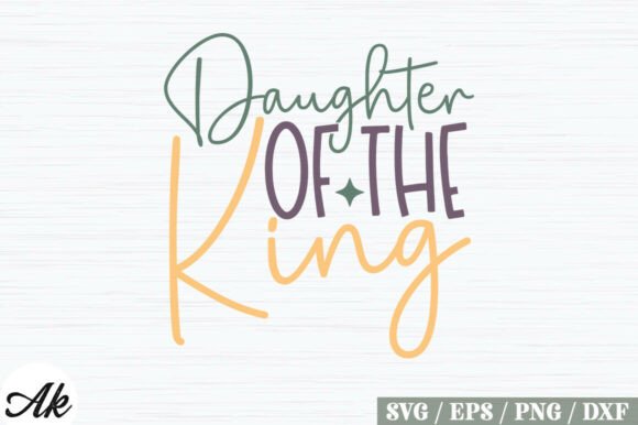 Daughter of the King SVG Design: A Faith-Filled Embroidery File