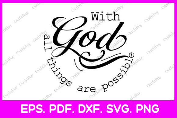 God All Things Are Possible Faith SVG Review for Real Projects