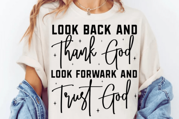 Look Back and Thank God SVG: Faith Design for Real Embroidery Projects