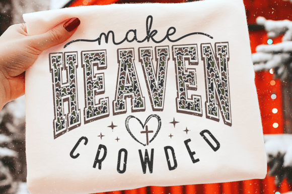 Make Heaven Crowded Camo Svg: A Faithful Embroidery Design for Real Projects